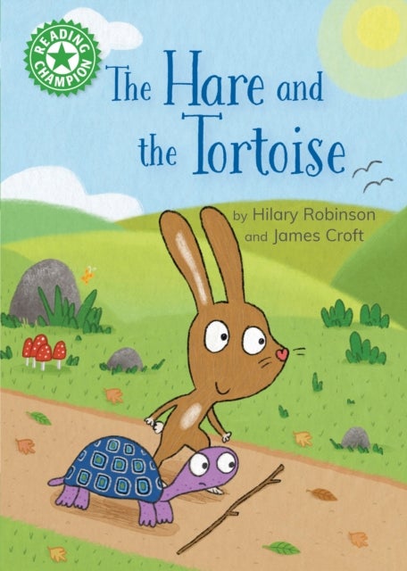 Reading Champion: The Hare and the Tortoise - Independent Reading Green 5