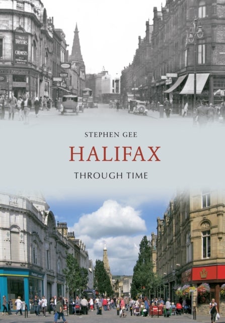 Bilde av Halifax Through Time Av Stephen Gee