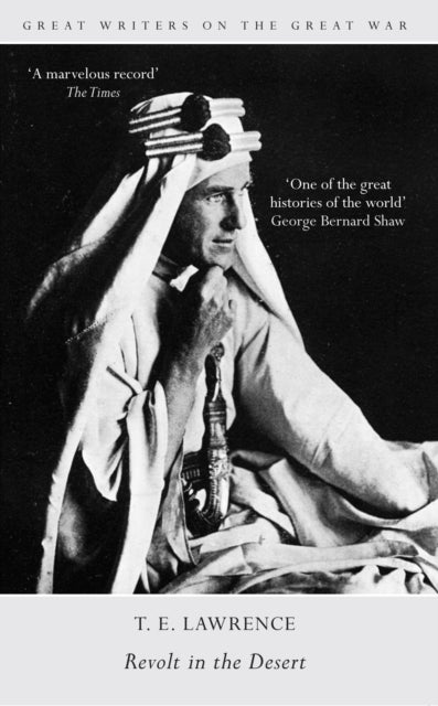 Bilde av Great Writers On The Great War Revolt In The Desert Av T. E. Lawrence