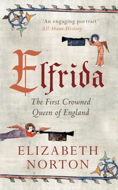 Elfrida - The First Crowned Queen of England