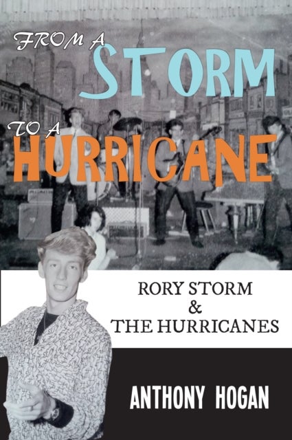 From a Storm to a Hurricane - Rory Storm & The Hurricanes
