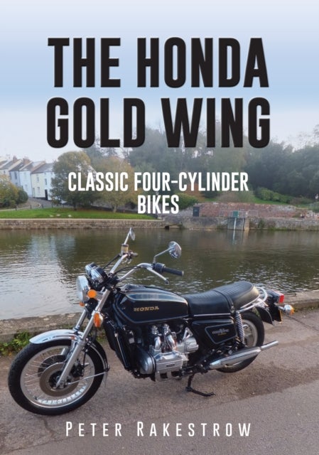 The Honda Gold Wing - Classic Four-Cylinder Bikes