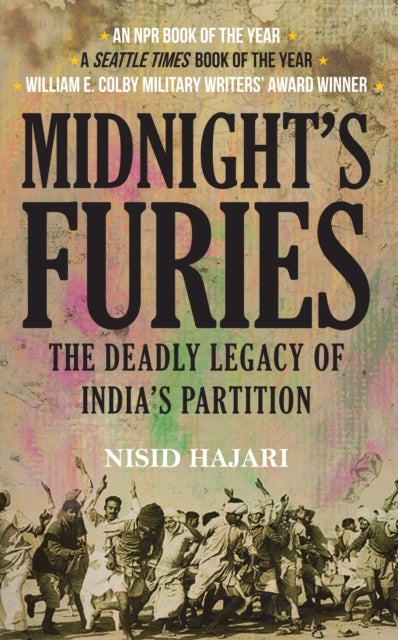 Midnight's Furies - The Deadly Legacy of India's Partition