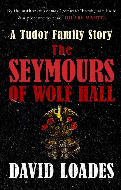 Bilde av The Seymours Of Wolf Hall Av Professor David Loades