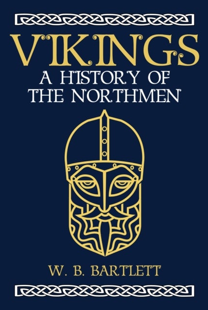 Vikings - A History of the Northmen