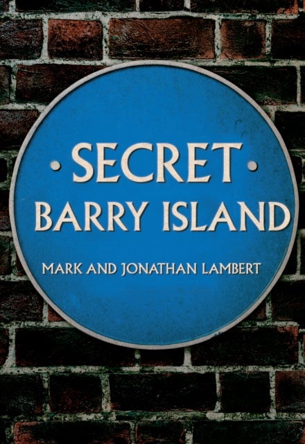 Bilde av Secret Barry Island Av Mark Lambert, Jonathan Lambert