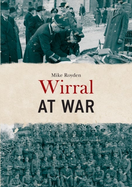 Bilde av Wirral At War Av Mike Royden