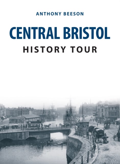 Bilde av Central Bristol History Tour Av Anthony Beeson
