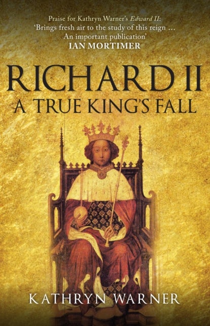 Richard II - A True King's Fall