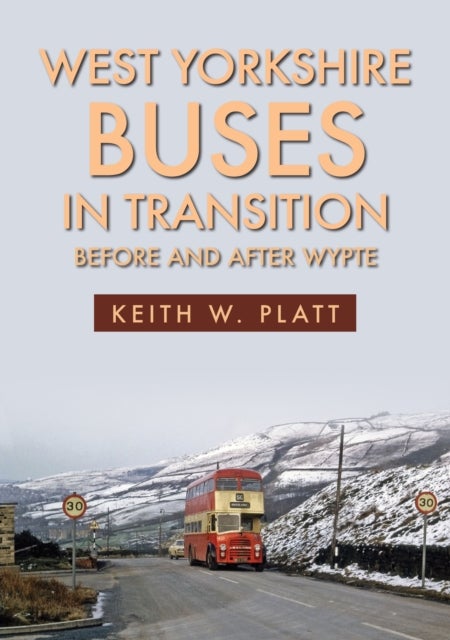 West Yorkshire Buses in Transition - Before and After WYPTE