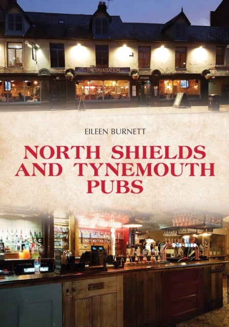 Bilde av North Shields And Tynemouth Pubs Av Eileen Burnett