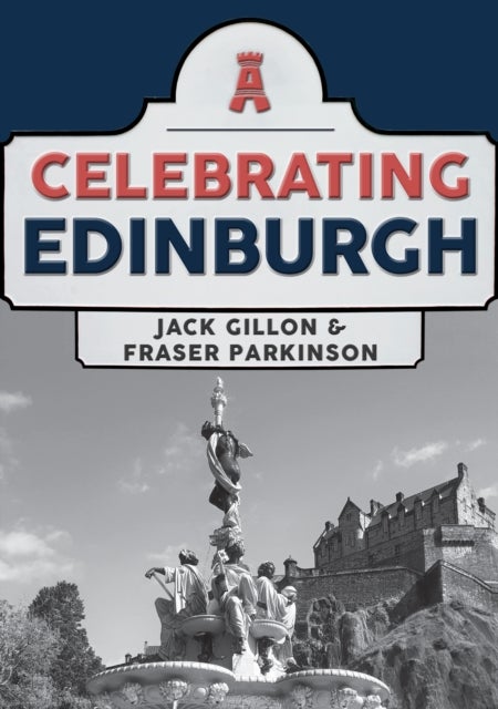Bilde av Celebrating Edinburgh Av Jack Gillon, Fraser Parkinson