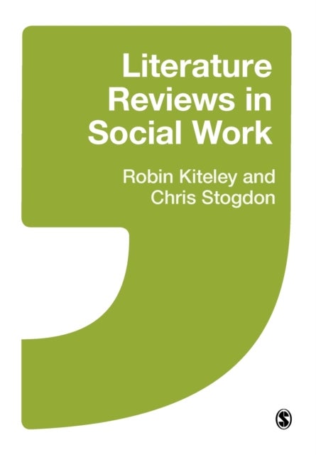 Bilde av Literature Reviews In Social Work Av Robin Kiteley, Christine Stogdon