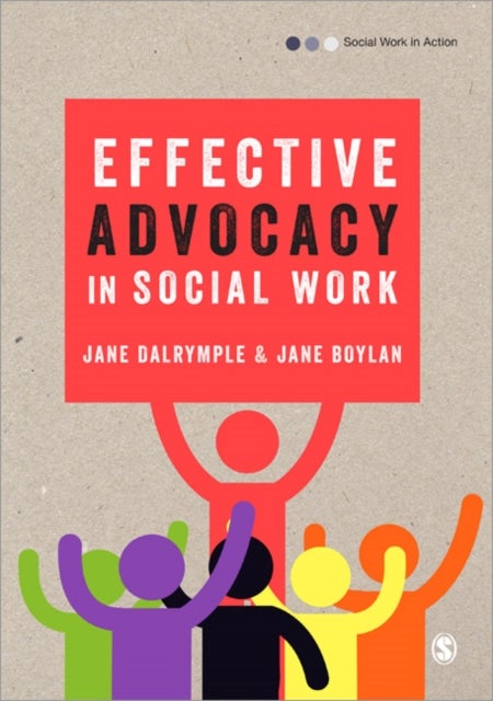 Bilde av Effective Advocacy In Social Work Av Jane Dalrymple, Jane Boylan