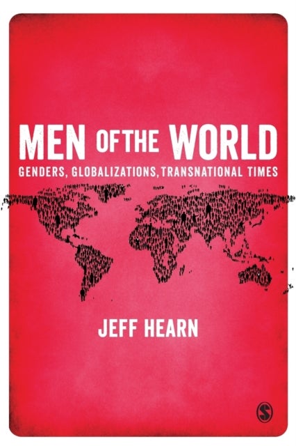 Men of the World - Genders, Globalizations, Transnational Times
