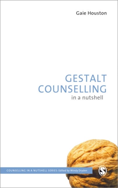 Bilde av Gestalt Counselling In A Nutshell Av Gaie Houston