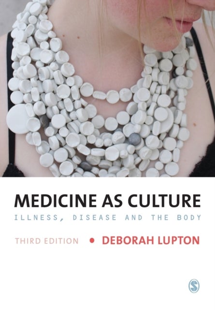 Bilde av Medicine As Culture Av Deborah Lupton