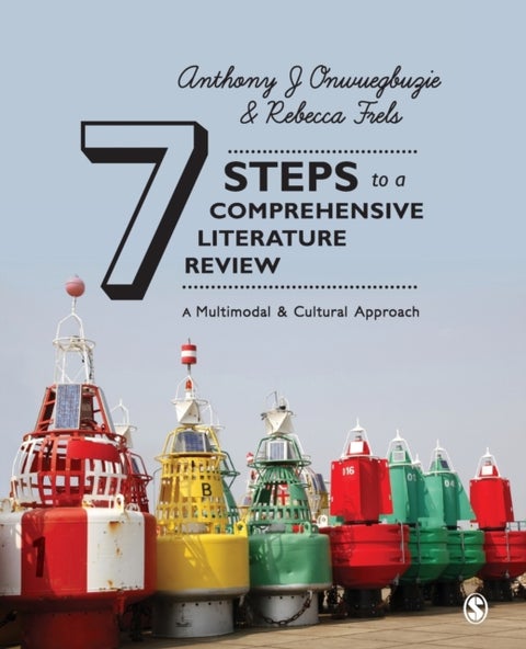 Seven Steps to a Comprehensive Literature Review - A Multimodal and Cultural Approach