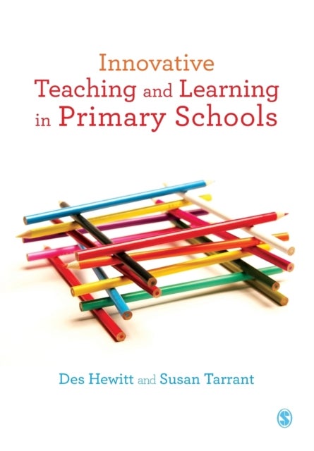 Bilde av Innovative Teaching And Learning In Primary Schools Av Des Hewitt, Susan Tarrant