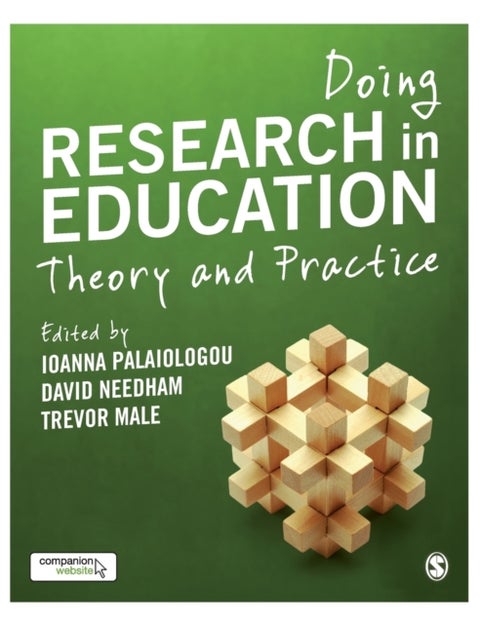 Doing Research in Education - Theory and Practice