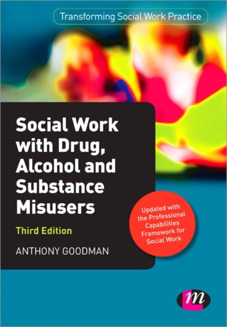 Bilde av Social Work With Drug, Alcohol And Substance Misusers Av Anthony Goodman