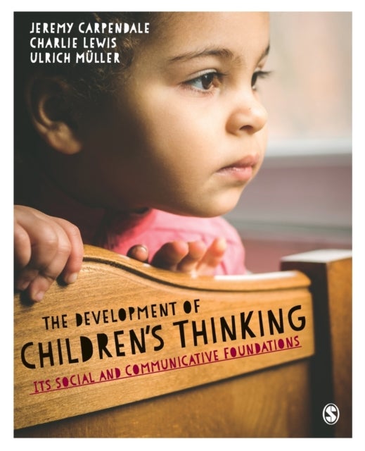 Bilde av The Development Of Children&#039;s Thinking Av Jeremy Carpendale, Ulrich Muller, Charlie Lewis