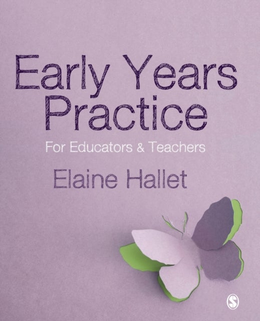 Early Years Practice - For Educators and Teachers