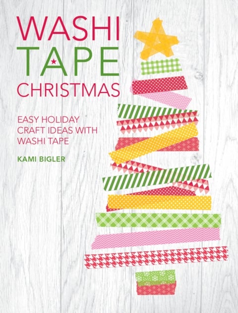 Washi Tape Christmas - Easy Holiday Craft Ideas with Washi Tape
