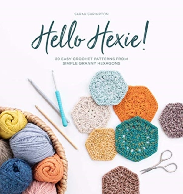 Hello Hexie! av Sarah Shrimpton
