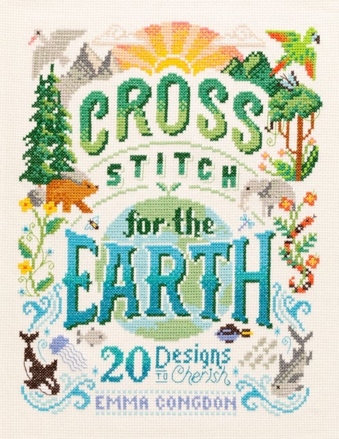 Bilde av Cross Stitch For The Earth Av Emma (author) Congdon, Friends Of The Earth Limited