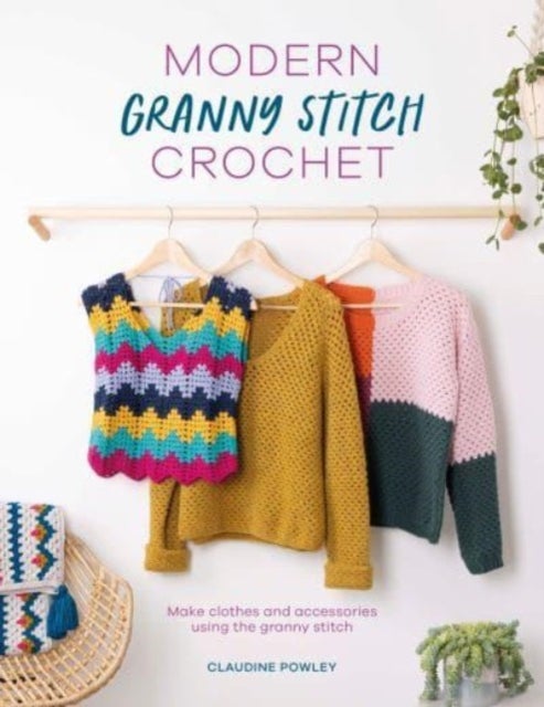 Bilde av Modern Granny Stitch Crochet Av Claudine Powley