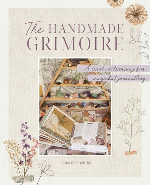 The Handmade Grimoire - A Creative Treasury for Magickal Journalling