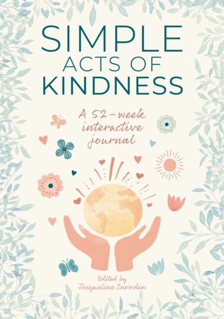 Simple Acts of Kindness - A 52-Week Interactive Journal