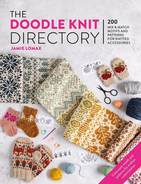 The Doodle Knit Directory - 200 Mix & Match Motifs and Patterns for Knitted Accessories