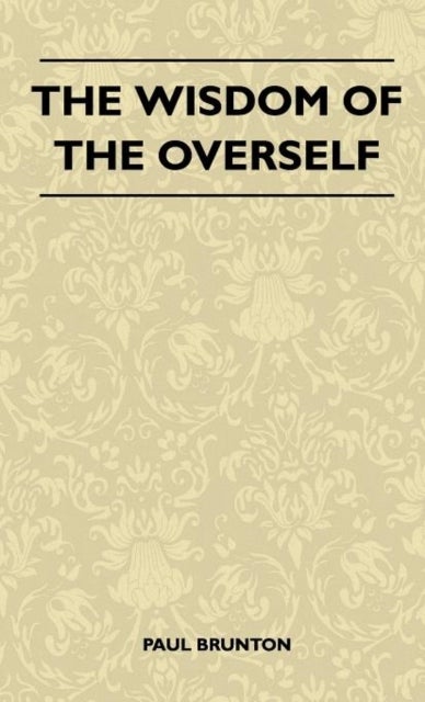 The Wisdom Of The Overself