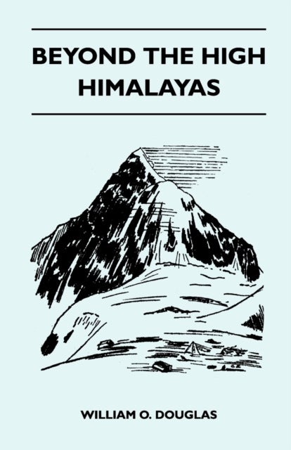 Bilde av Beyond The High Himalayas Av William O. Douglas