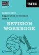 Pearson REVISE BTEC First in Applied Science: Application of Science - Unit 8 Revision Workbook: for