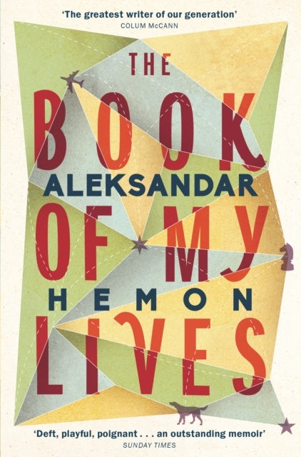 Bilde av The Book Of My Lives Av Aleksandar Hemon