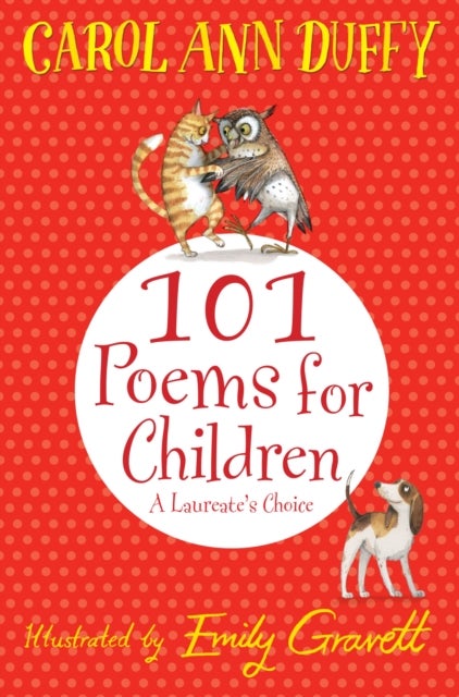 Bilde av 101 Poems For Children Chosen By Carol Ann Duffy: A Laureate&#039;s Choice Av Carol Ann Duffy Dbe