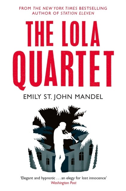 Bilde av The Lola Quartet Av Emily St. John Mandel