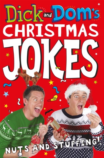 Bilde av Dick And Dom¿s Christmas Jokes, Nuts And Stuffing! Av Dominic Wood, Richard Mccourt