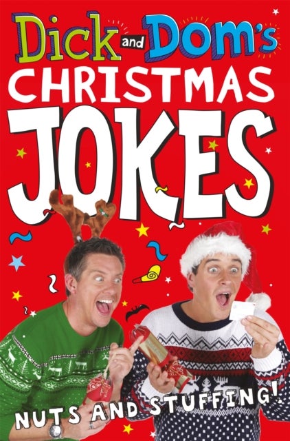 Dick and Dom¿s Christmas Jokes, Nuts and Stuffing!