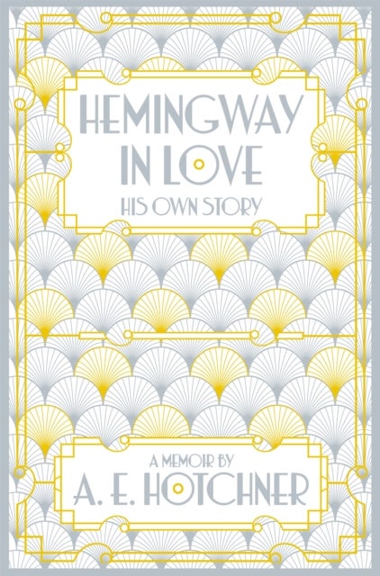 Bilde av Hemingway In Love Av A.e. Hotchner