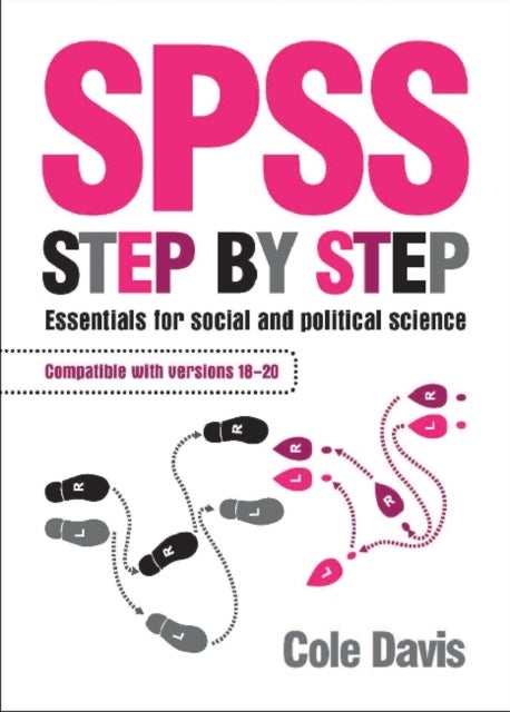 SPSS Step by Step: Essentials for Social and Political Scien