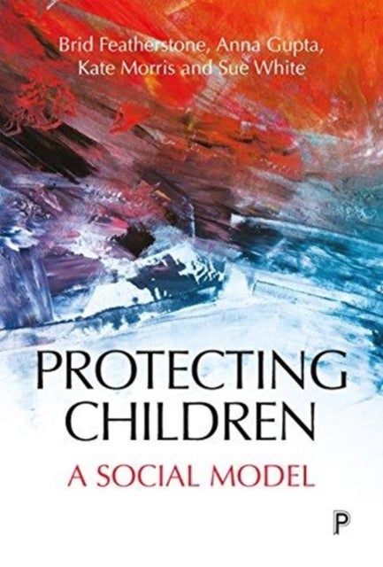 Protecting Children - A Social Model