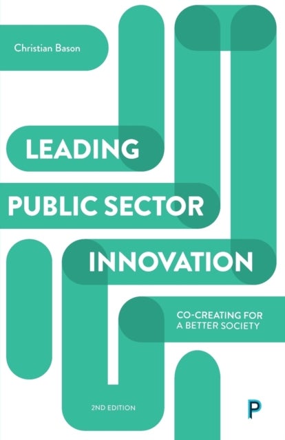 Bilde av Leading Public Sector Innovation (second Edition) Av Christian (mindlab Denmark) Bason