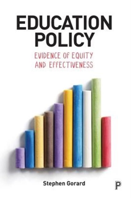 Education Policy - Evidence of Equity and Effectiveness