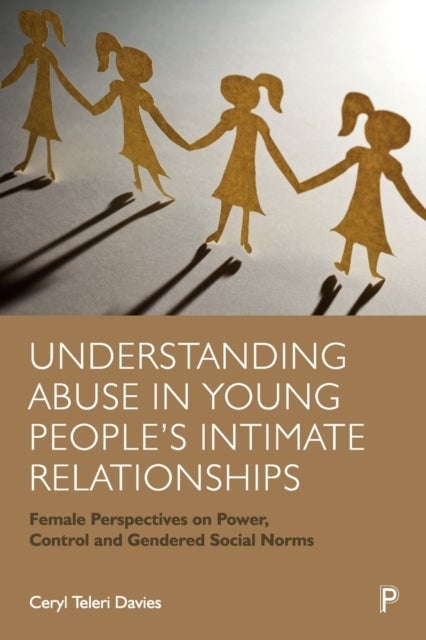 Bilde av Understanding Abuse In Young People&#039;s Intimate Relationships Av Ceryl Teleri (bangor University) Davies