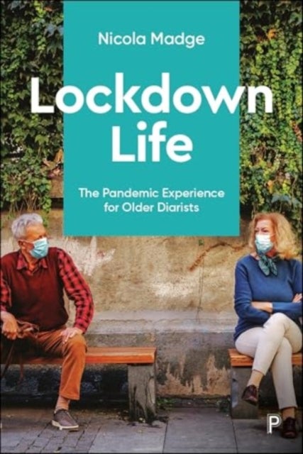 Lockdown Life - The Pandemic Experience for Older Diarists