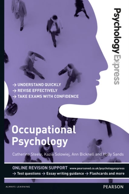 Psychology Express: Occupational Psychology - (Undergraduate Revision Guide)